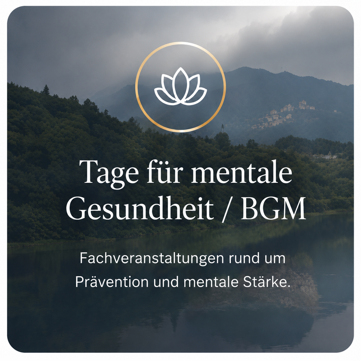 Tage für mentale Gesundheit und BGM